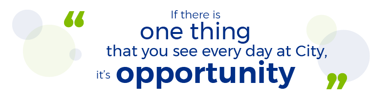 Quote: if there is one thing that you see every day at City, it's opportunity